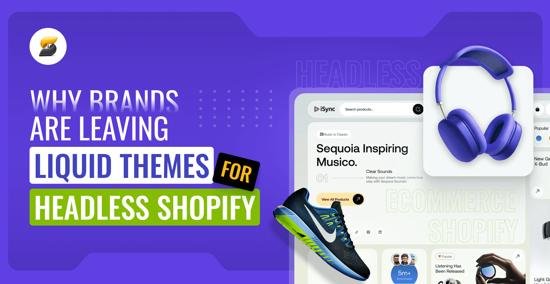 Why Brands Are Choosing Headless Shopify Architecture