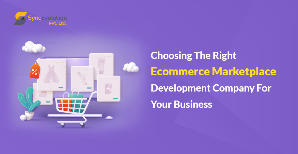 Right eCommerce Marketplace Development Company