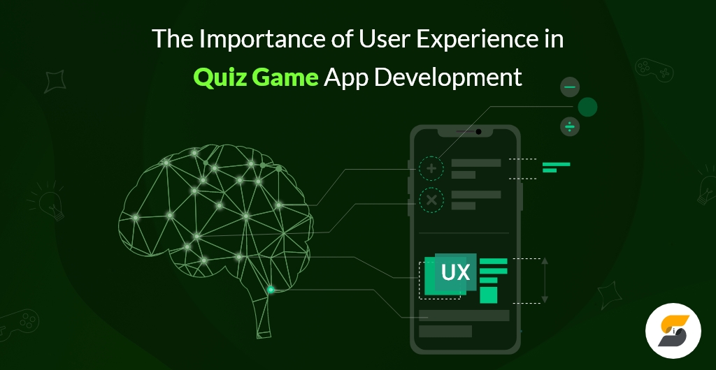 The Importance of User Experience in Quiz Game App Development